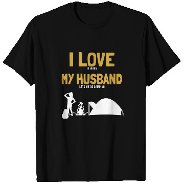Discover I love my Husband Camping Campgrounds Glamping T Shirts