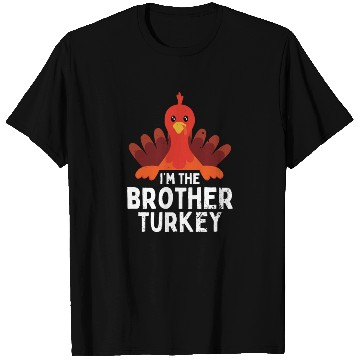 Discover I'm the Brother Turkey T Shirts