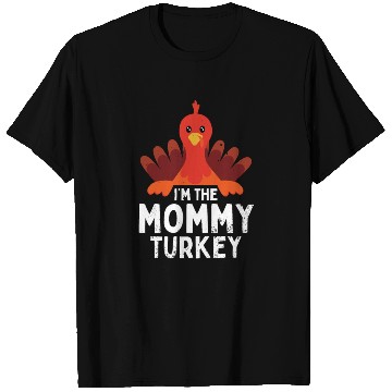 Discover I'm the Mommy Turkey T Shirts