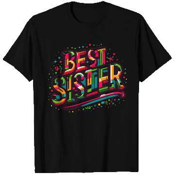 Discover Best sister ever T Shirts