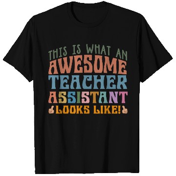 Discover Teacher Assistant T Shirts