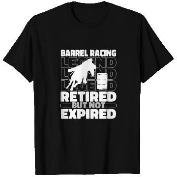 Discover Horse Barrel Racing Retiree T Shirts