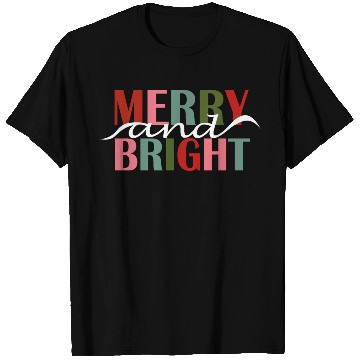 Discover Merry and Bright T Shirts