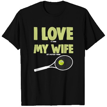Discover I love My Wife T Shirts