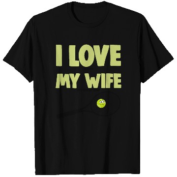 Discover I love My Wife T Shirts