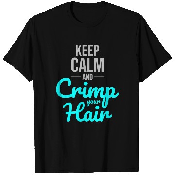 Discover Crimp Your Hair: Embrace '80s Nostalgia and Style T Shirts