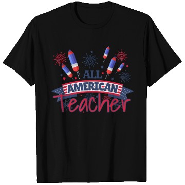 Discover All American Teacher. Patriotic Teacher T Shirts