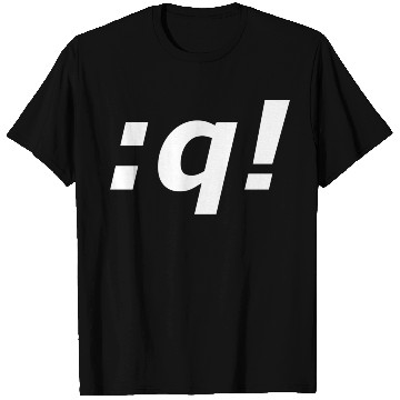 Discover The most important vi command. T Shirts