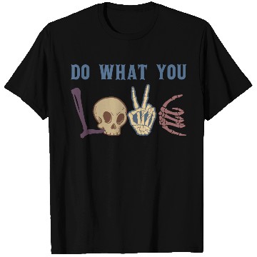 Discover Do what you love T Shirts