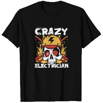 Discover Crazy Electrician Powerline Technician Wiremen T Shirts
