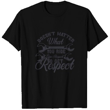 Discover Respect Motorcycle Club: Your Ride Doesn't Matter. T Shirts