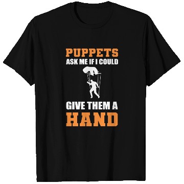 Discover Give them Hand Puppeteer Gift T Shirts