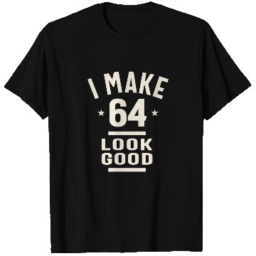 Discover 1959 I Make 64 Look Good - 64th Birthday T Shirts