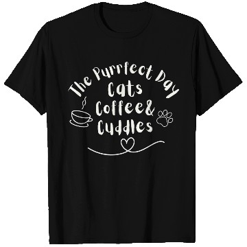 Discover Cats Coffee Cuddles Purrfect Day T Shirts