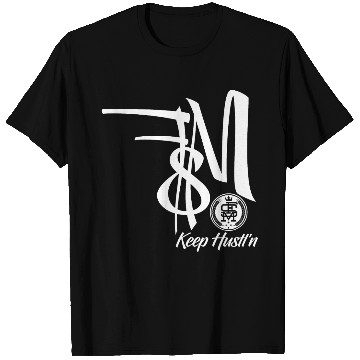 Discover keep hustln1 T Shirts
