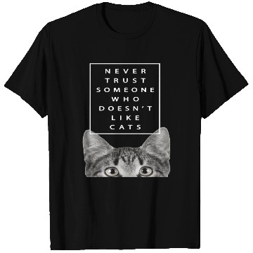 Discover Never Trust Someone Who Doesn t Like Cats Costume T Shirts