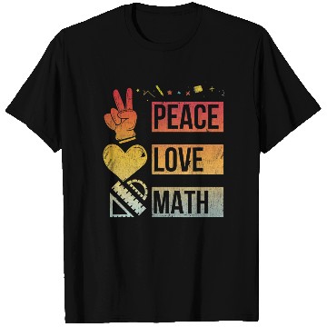 Discover Math Teacher Peace Love Math Vintage Mathematic T Shirts