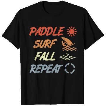 Discover Paddle Surf Fall Repeat T Shirts