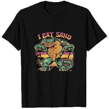 Discover I Eat Sand and Muscular Crocodile T Shirts