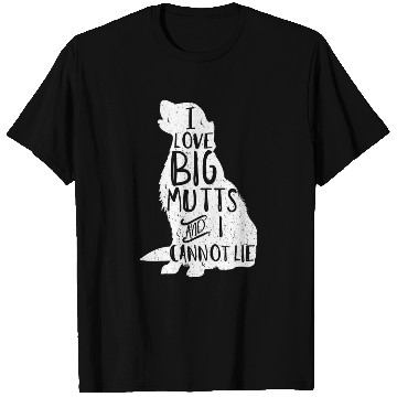 Discover I Love Big Mutts And I Cannot Lie Dog Mom T Shirts