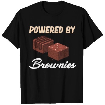Discover Powered By Brownies Lover Fudge Cookie T Shirts