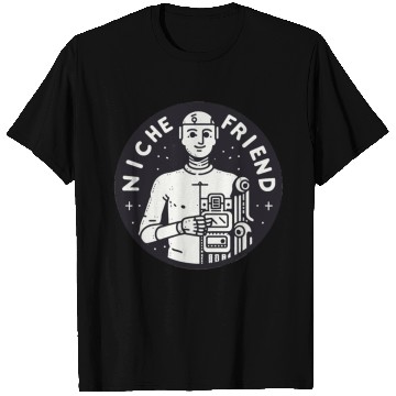 Discover Niche Friend Robot T Shirts Cyborg Artificial Intellige