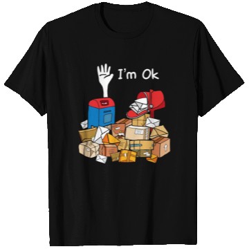 Discover I'm Ok Funny Postal Worker T Shirts