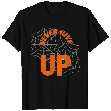 Discover never give up T Shirts