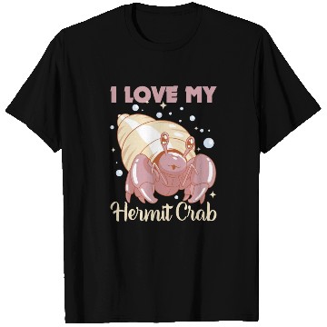 Discover I love my Hermit Crab T Shirts