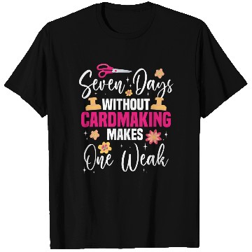 Discover Cardmaker Scrapbooking Cardmaking Kits for Adults T Shirts