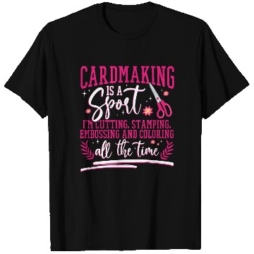 Discover Cardmaker Scrapbooking Cardmaking Kits for Adults T Shirts