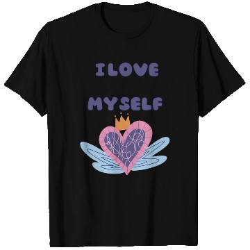 Discover i love myself T Shirts