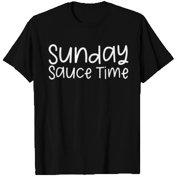 Discover Sunday Sauce Time T Shirts