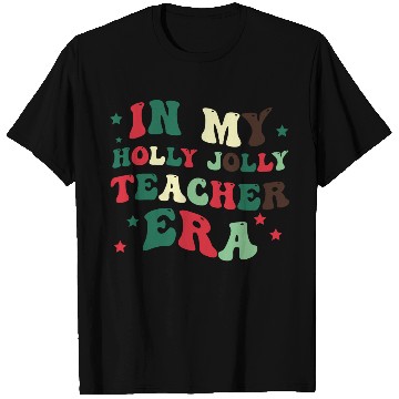 Discover In my holly jolly teacher era T Shirts