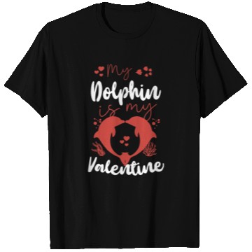 Discover Dolphin Valentines Day My Dolphin T Shirts