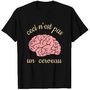 Discover Ceci Nest Pas Un Cerveau Art Teacher Brain T Shirts