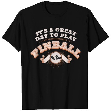 Discover It s A Great Day To Play Pinball T Shirts
