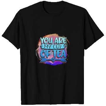 Discover you are my cup of tea T Shirts