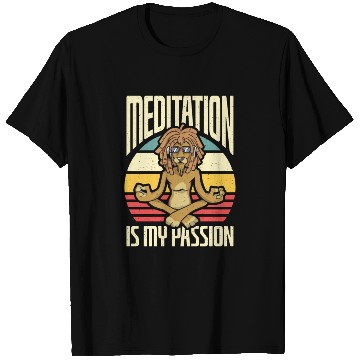 Discover Meditation Is My Passion Exercise Yoga Lion Lover T Shirts