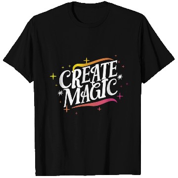Discover Create Magic T Shirts