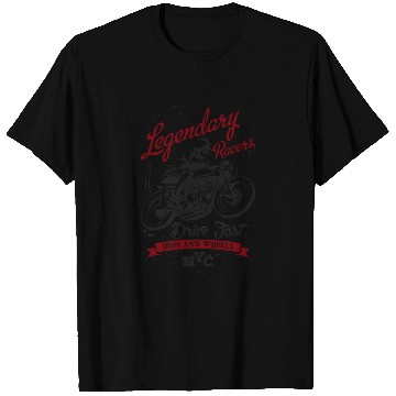 Discover Legendary Racer Motorcycle Drive Fast NY T Shirts