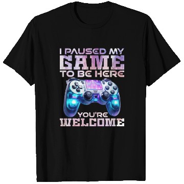 Discover Video Player Addicted I Paused My Game to be Here T Shirts