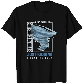 Discover Storm chaser gift idea | Tornado meteorologists T Shirts