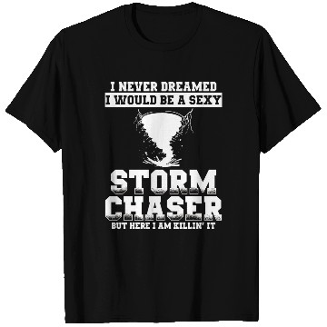 Discover Storm chasers T Shirts