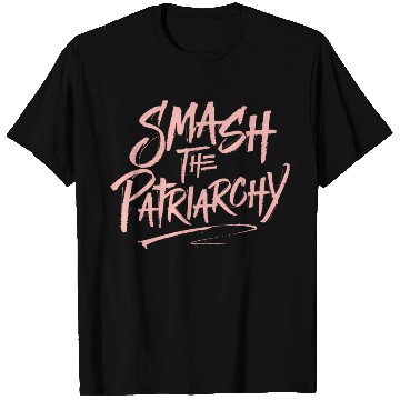 Discover Smash The Patriarchy - Women's Rights - Resist T Shirts