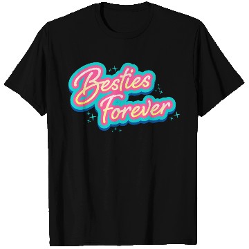 Discover Besties Forever T Shirts