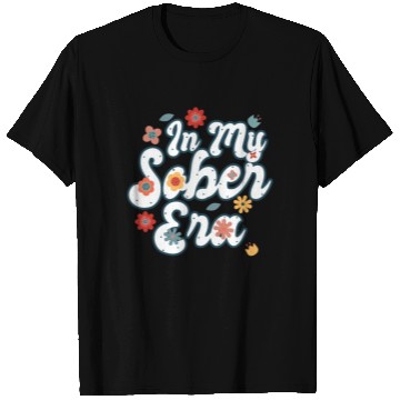 Discover Sober Life In My Sobriety Era Alcohol Drinking T Shirts