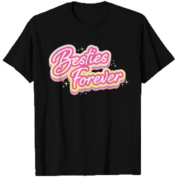 Discover Besties Forever T Shirts