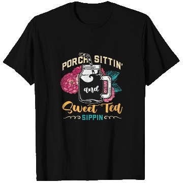 Discover Sweet Tea Porch Sittin' And Sweet Southern Food T Shirts