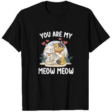 Discover You Are My Meow Cat Valentine's Day Love T Shirts